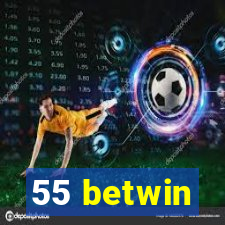 55 betwin